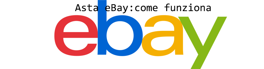 ASTA_EBAY_COME_FUNZIONA